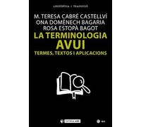 Terminologia avui,La. Termes, textos i aplicacions: 260 (Manuals)