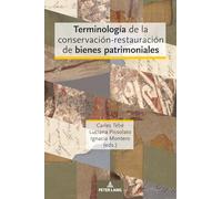Terminología de la conservación-restauración de bienes patrimoniales
