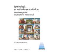 Terminología en instituciones académicas: Modelos de gestión en un contexto internacional (INTERLINGUA)