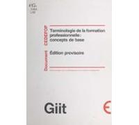 Terminologie De La Formation Professionnelle : Concepts De Base (ebook