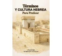Términos y Cultura Hebrea para Predicar