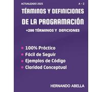 Términos y Definiciones De La Programación: Un Viaje detallado al lenguaje de la Tecnología