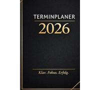 Terminplaner 2026 - Mehr Struktur, Klarheit & Erfolg: 2026 Terminplaner - Jahresplaner für mehr Fokus, Struktur & Produktivität