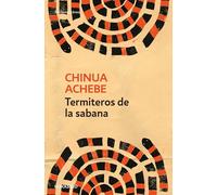 Termiteros de la sabana (Contemporánea | Narrativa)