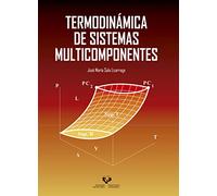 Termodinámica de sistemas multicomponentes (Manuales Universitarios - Unibertsitateko Eskuliburuak)