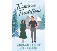 Terms and Traditions: A Sweet Fake Dating Rom-Com (The Reluctant Romantics)