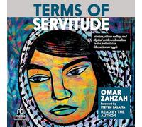 Terms of Servitude: Zionism, Silicon Valley, and Digital/Settler-Colonialism in the Palestinian Liberation Struggle