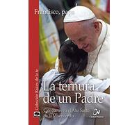 Ternura De Un Padre: Catequesis en el Año Santo de la Misericordia (Raíces de la fe)