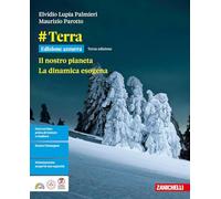 #Terra. Ediz. Azzurra. Il nostro pianeta. La dinamica esogena. Per le Scuole superiori. Con ebook. Con espansione online