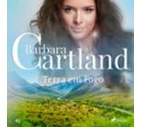 Terra Em Fogo (a Eterna Coleção De Barbara Cartland 67) (audiolibro)