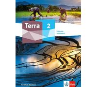 Terra Erdkunde 2. Schülerbuch Klasse 7/8. Ausgabe Nordrhein-Westfalen: Schulbuch Klasse 7/8
