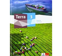 Terra Erdkunde 3. Schülerbuch Klasse 9/10. Ausgabe Nordrhein-Westfalen Gymnasium ab 2019: Schulbuch Klasse 9/10