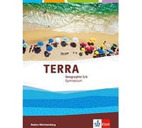 TERRA Geographie 5/6. Ausgabe Baden-Württemberg Gymnasium: Schulbuch (Tapa dura)