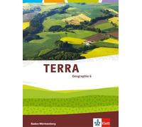 TERRA Geographie 6. Ausgabe Baden-Württemberg: Schulbuch Klasse 6 (T (Tapa dura)