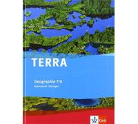 TERRA Geographie 7/8. Ausgabe Thüringen Gymnasium: Schulbuch Klass (Tapa blanda)