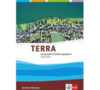 TERRA Geographie Einführungsphase. Ausgabe für Nordrhein-Westfalen: (Tapa dura)