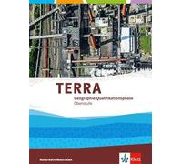 TERRA Geographie Qualifikationsphase. Ausgabe Nordrhein-Westfalen: S (Tapa dura)