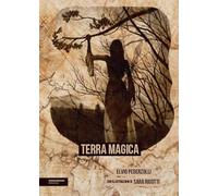 Terra magica. Ediz. integrale (StoricaMENTE)