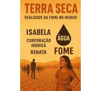 Terra Seca - Silêncio da Fome