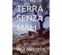 TERRA SENZA MALI