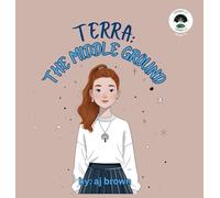 Terra: The Middle Ground: 5 (Chronwelle Chronicles)