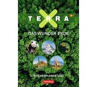 Terra X - Das Wunder Erde Wochenplaner 2027: 53 Blatt mit spannenden Naturphänomenen und atemberaubender Landschaftsfotografie. Geheimnisvolle Natur im praktischen Wandplaner
