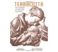 Terracotta: The Technique of Fired Clay Sculpture
