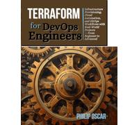Terraform for DevOps Engineers: Infrastructure Provisioning, Cloud Automation, and GitOps Workflows with Real-World Projects - From Beginner to Advanced: 2 (The Devops engineer series)