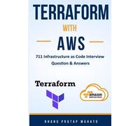 Terraform with AWS: 711 Infrastructure as Code Interview Questions and Answers