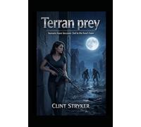 Terran Prey: Humans Have Become Second in the Food Chain.