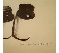 Terranova - Chase the Blues [Vinilo]