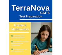 TerraNova Grade 6 Math Workbook: 320 CAT 6 Practice Questions with Answer Key