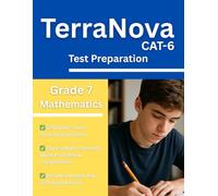TerraNova Grade 7 Math Workbook: 320 CAT 6 Practice Questions with Answer Key