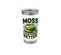 Terrario Bosque En Miniatura Moss Makes Everything Better Vaso térmico de acero inoxidable de doble pared