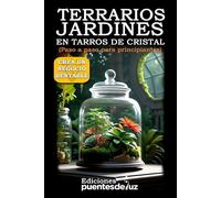 TERRARIOS y JARDINES en TARROS de CRISTAL