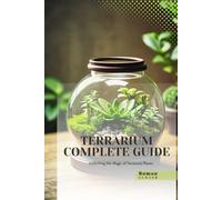 Terrarium Complete guide: Unlocking the Magic of Terrarium Plants