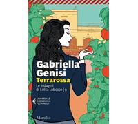 Terrarossa. Le indagini di Lolita Lobosco (Vol. 9) (Universale economica Feltrinelli)