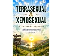 TerraSexual and XenoSexual: What Does It All Mean?