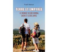 Terre et Empyrée: Le monde selon Yamna, Oren et leurs amis