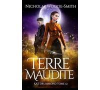 Terre Maudite: Urban fantasy de chasseuse de monstres (Série Kat Drummond)