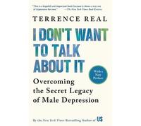 Terrence Real I Don't Want to Talk about it (Tapa blanda) (Importación USA)