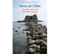 Terres de l'Ebre. 50 racons amb encant. Baix Ebre i Montsià | àlex Ramos Fernández