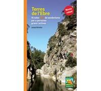 Terres de l'Ebre. 15 rutes MÉS de senderisme