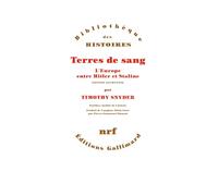 Terres de sang: L'Europe entre Hitler et Staline