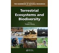 Terrestrial Ecosystems and Biodiversity (The Handbook of Natural Resources, Second Edition)
