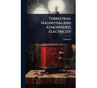Terrestrial Magnetism And Atmospheric Electricity