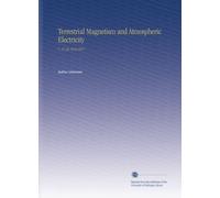 Terrestrial Magnetism and Atmospheric Electricity: V. 21-22 1916-1917