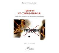 Terreur et contre-terreur: Dialectique et logique du terrorisme contemporain (Harmattan Cameroun)