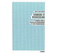 Terreur et possession : Enquête sur la police des populations à l'ère technologique by Pièces et main d'oeuvre(2008-04-01)