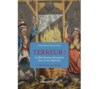 Terreur !: La Révolution française face à ses démons